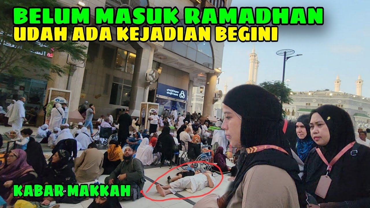 BUKAN MAIN !! JELANG RAMADHAN JEMAAH MAKIN DILUAR DUGAAN FULL PADATNYA DI MAKKAH