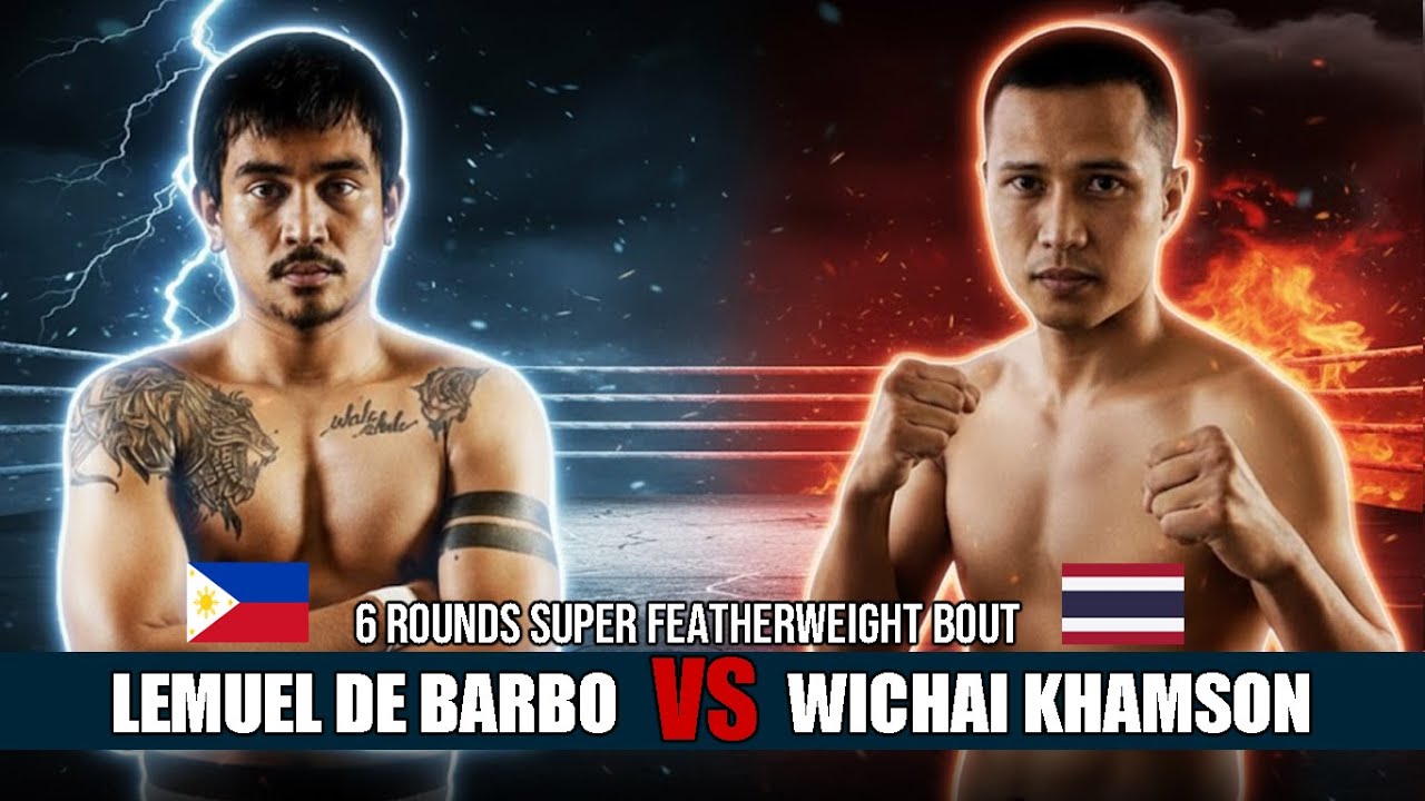 🇵🇭Lemuel De Barbo vs 🇹🇭Wichai Khamson - 6 Rounds Super Featherweight Bout
