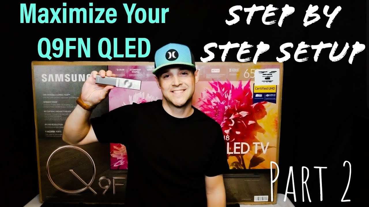 Samsung QLED Q9 4k TV😉 Step by Step Set up Instruction To Maximize Your New Qled Performance🤩
