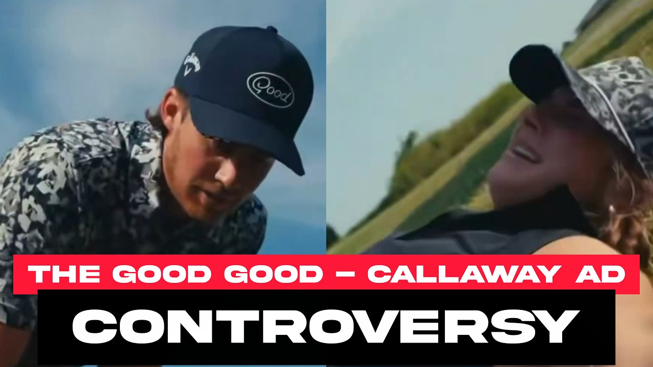 The Good Good Callaway ad controvery explained