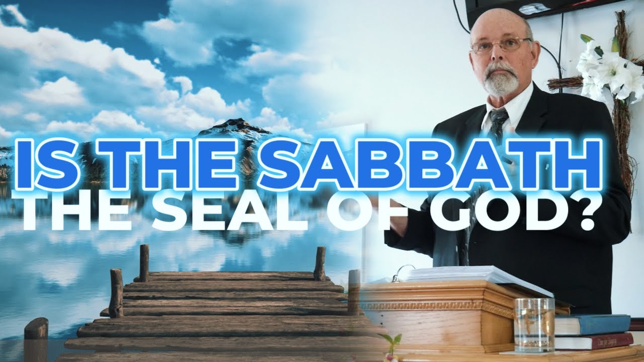 Is the Sabbath the Seal of God? - John Gulley (Sermon) | January 3, 2026