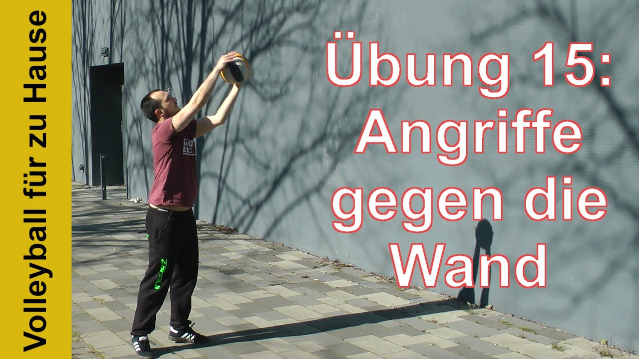 Volleyball für zu Hause - Übung 15: Angriffe gegen die Wand