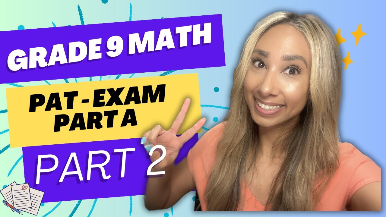 Grade 9 Math PAT -Part A 2019 - PART 2