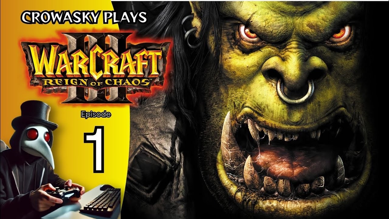 GAME RTS LEGENDARIS! - Crowasky Plays: Warcraft 3 Reign of Chaos Part 1