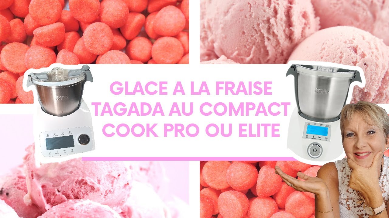 GLACE A LA FRAISE TAGADA AU COMPACT COOK PRO OU ELITE