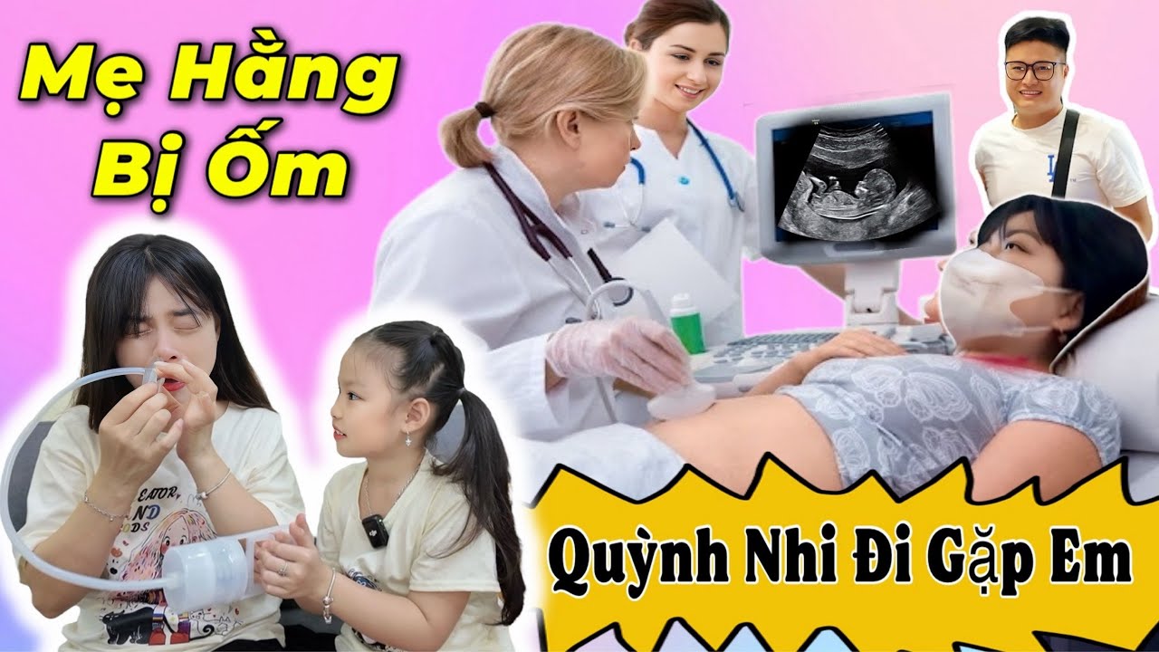 Mẹ Hằng Bị Ốm Đưa Em Quỳnh Nhi Đi Gặp Em Lần 2