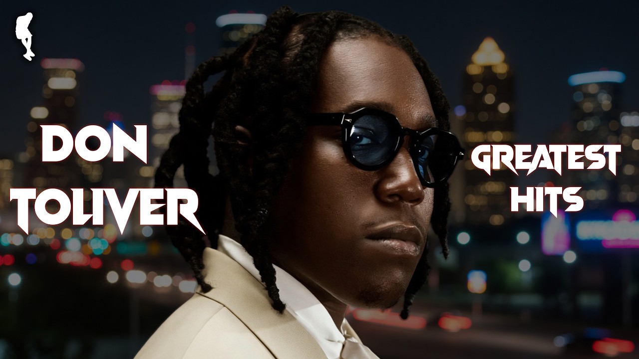 Don Toliver's Greatest Hits (2018-2026)