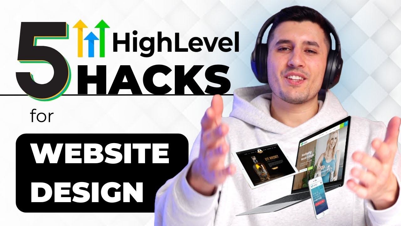 Top 5 GoHighLevel Website Hacks (How to Design Beautiful GHL Websites)