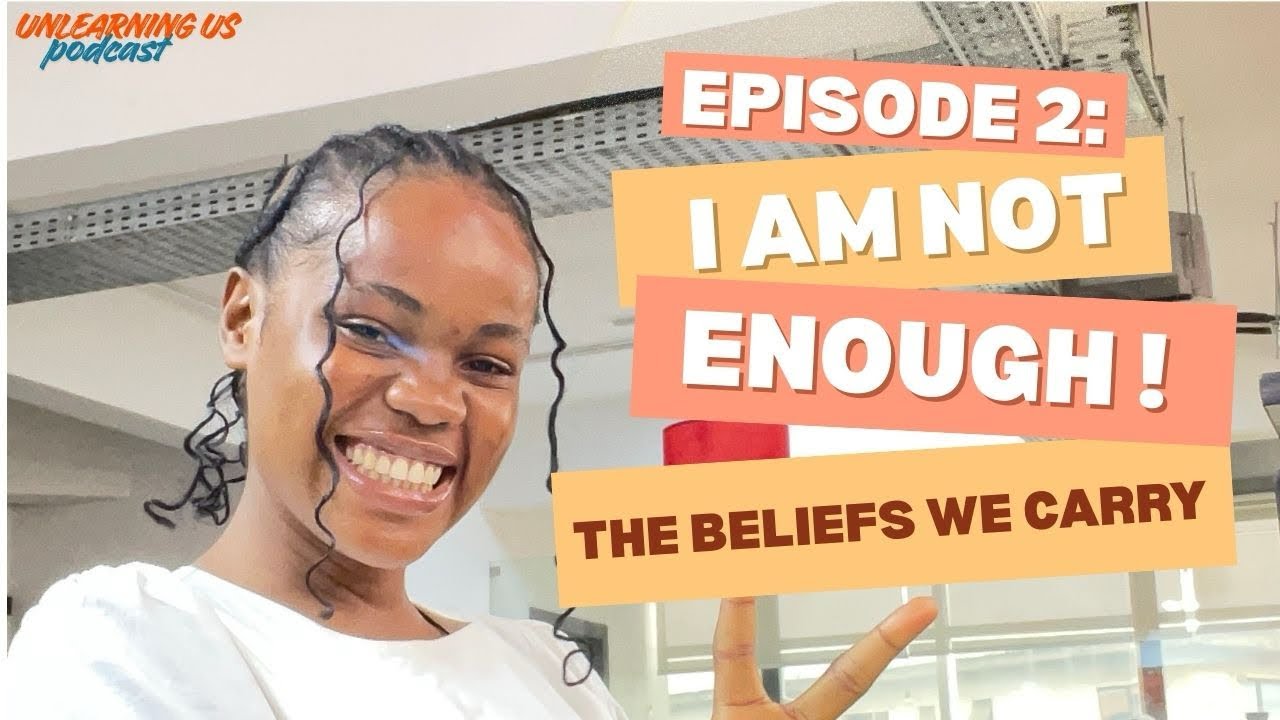 THE BELIEFS WE DIDN’T KNOW WE HAD