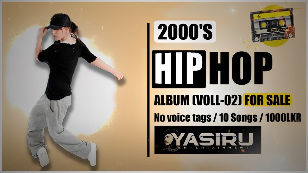 2000'S Hip Hop Album (Voll-02) || For Sale || 10 Songs || 1000LKR || Dj Yasiru