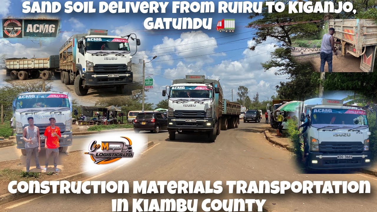 Sand Soil Delivery From Ruiru to Kiganjo, Gatundu 🚛| Construction Materials Transportation in Kiambu