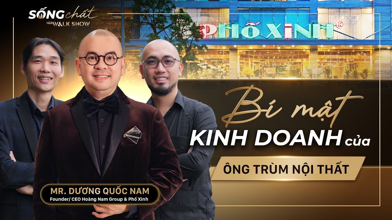 #SongChat EP.1 | Góc Khuất Ngành NỘI THẤT Khách Hàng thường KHÔNG BIẾT - CEO Phố Xinh | The Walkshow
