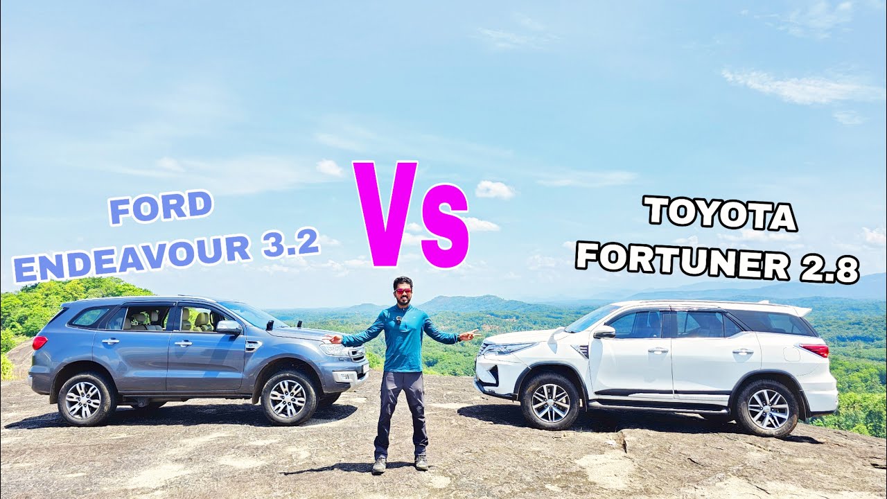 ഏതാണ് നിങ്ങളുടെ ഇഷ്ട്ട വാഹനം FORD ENDEAVOUR Vs TOYOTA FORTUNER