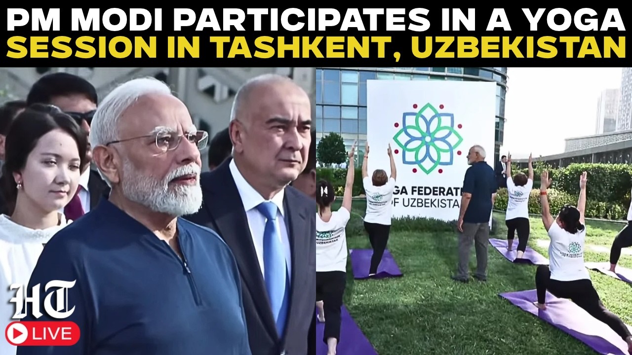 PM Modi LIVE | PM Modi participates in a Yoga Session in Tashkent, Uzbekistan