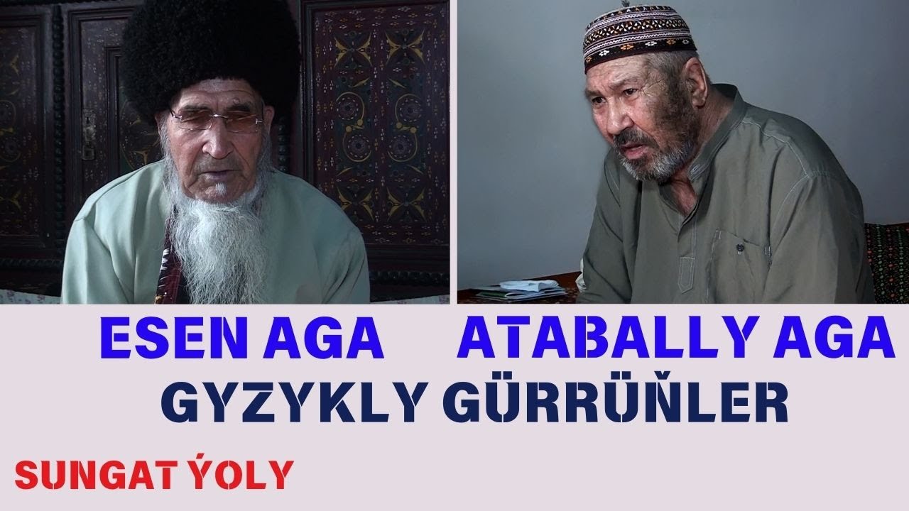 Esen aga bilen Atabally aganyň gyzykly gürrüňleri # 2. 2024ý.