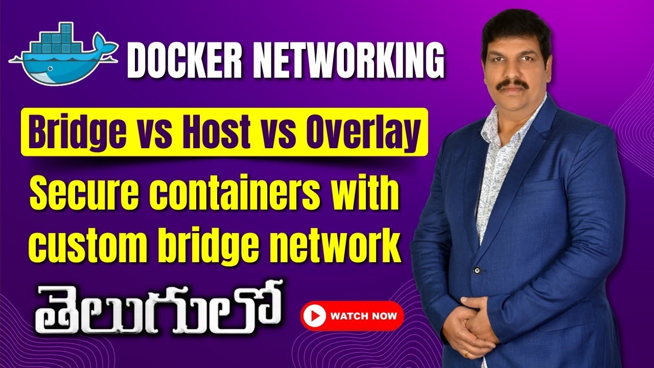 Docker Networking |Bridge vs Host vs Overlay |Secure containers with custom bridge network తెలుగు లో