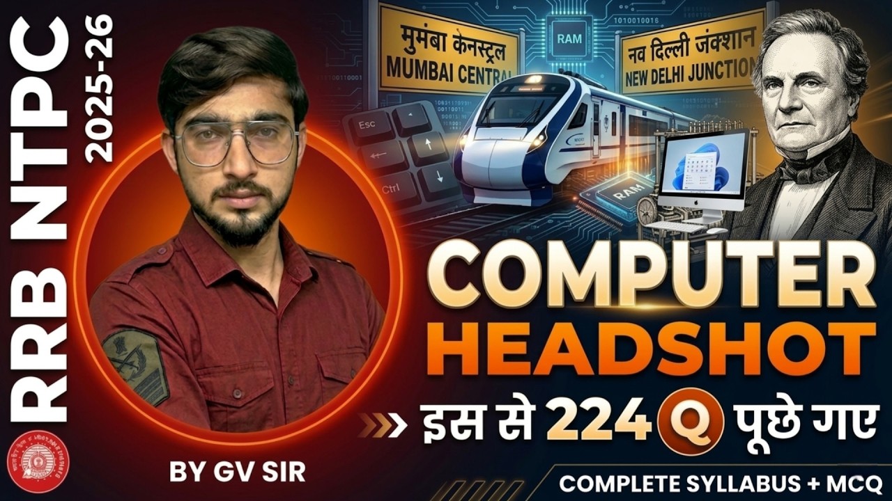 COMPUTER HEADSHOT for RRB NTPC Exam by Gv Sir - 224 Q Direct आए