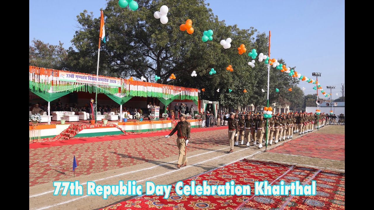 77th Republic Day Celebration Khairthal