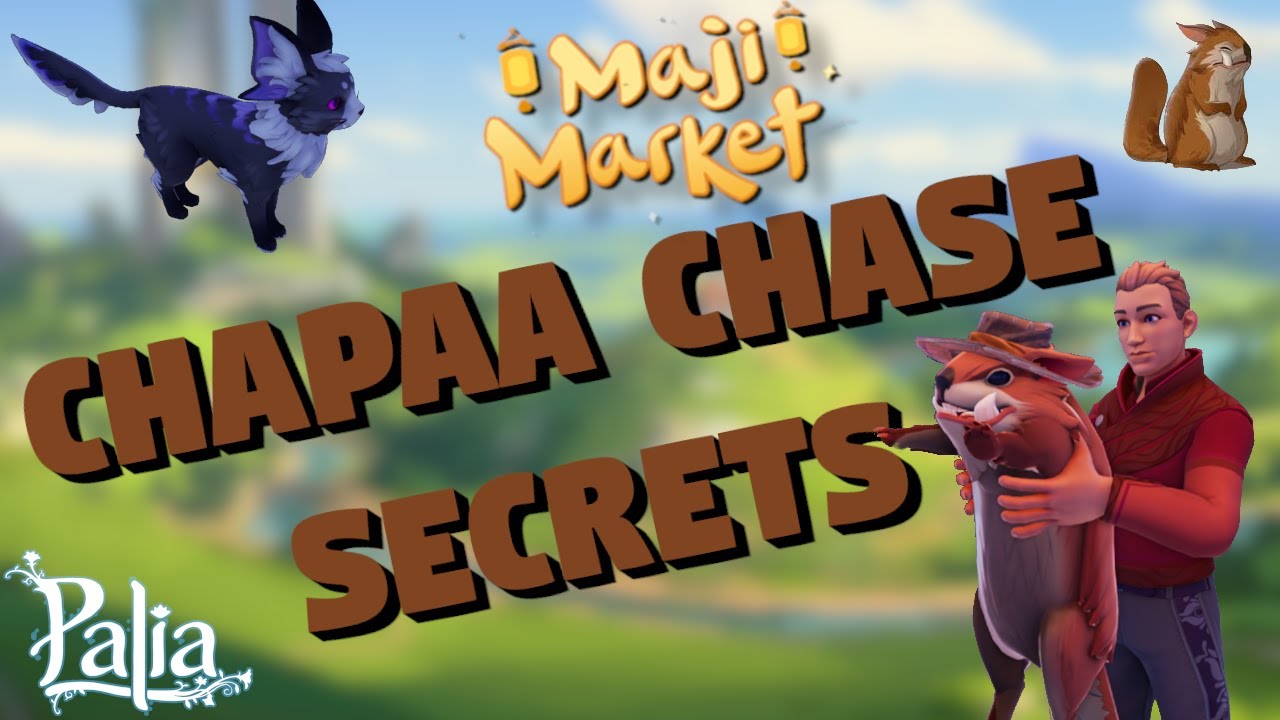 Chapaa Chase HOT SPOTS🔥 | Maji Markets - Palia