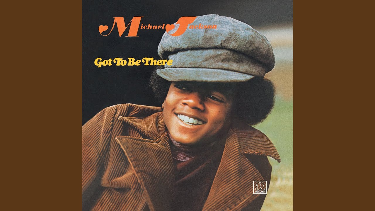 Got To Be There (Single Version)