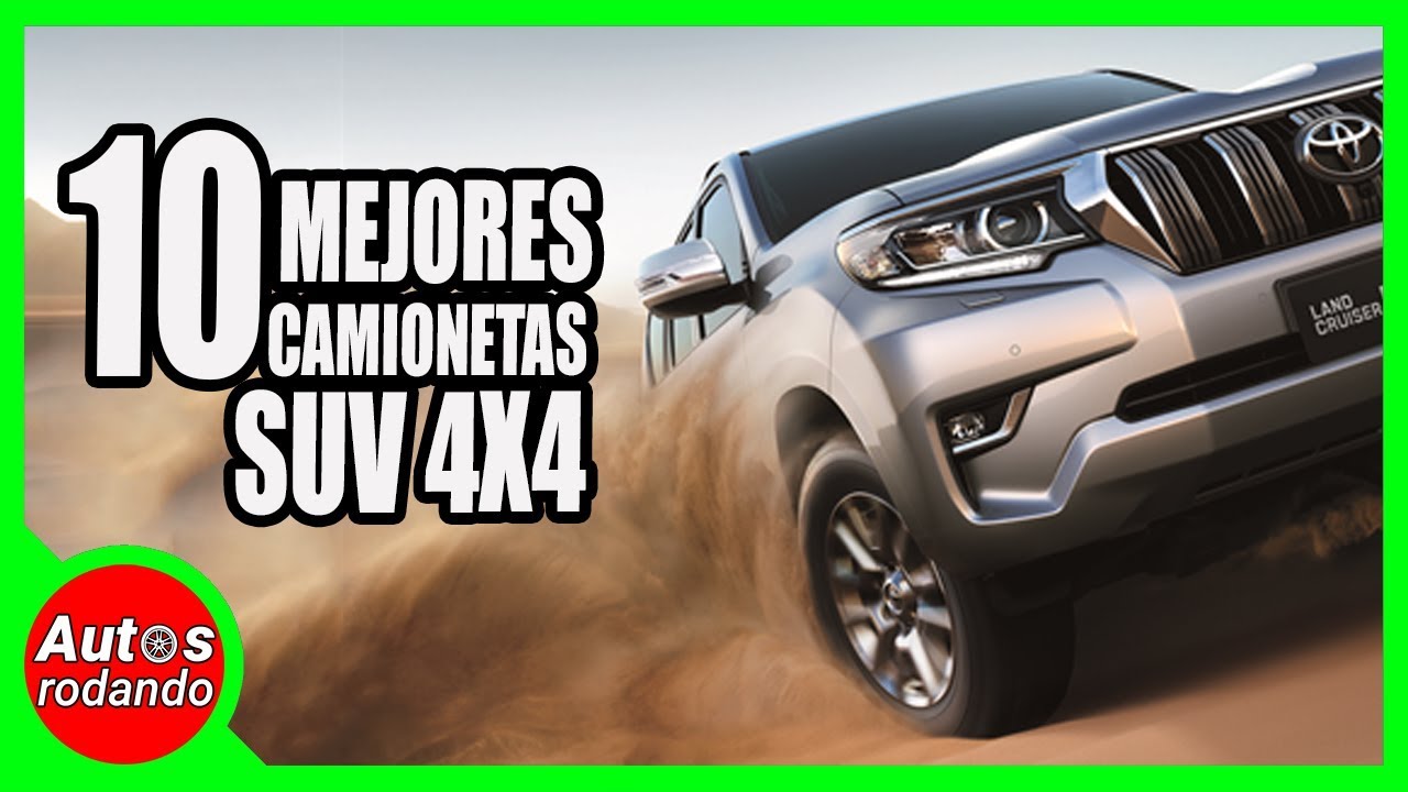 10 MEJORES CAMIONETAS SUV 4x4 🔥