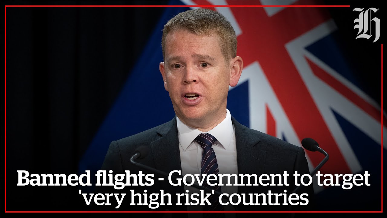 Banned flights - Government to target 'very high risk' countries | nzherald.co.nz