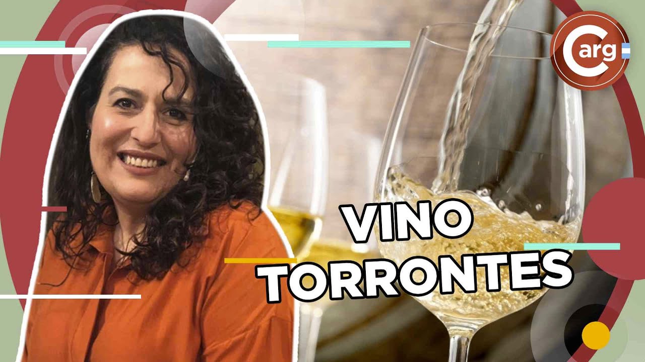 Todo sobre el vino TORRONTES por Marce Rienzo