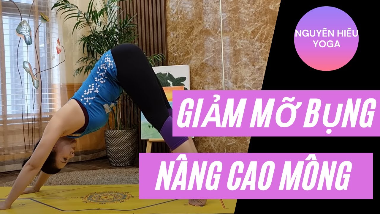 Bài tập Yoga vắt mỡ bụng, nâng cơ mông cùng Nguyễn Hiếu Yoga