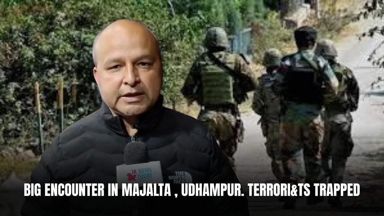 Big encounter in Majalta , Udhampur. Terrori&ts trapped | JK News Today