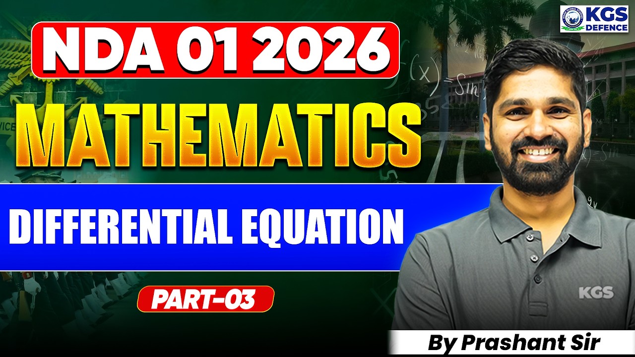 NDA 01 2026 Mathematics | NDA Mathematics Differential Equation | Mathematics By Prashant Sir | KGS
