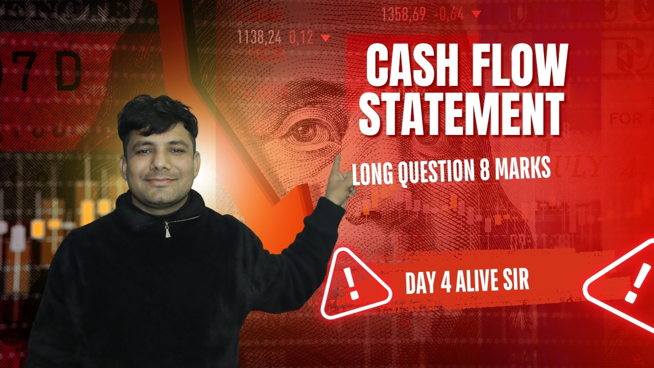 Cash Flow Statement Indirect Method Explained | Day 4 | Alive Sir