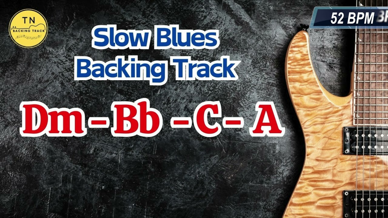 Slow Blues Backing Track D Minor | Dm Bb C A | TN Guitar Backing Track