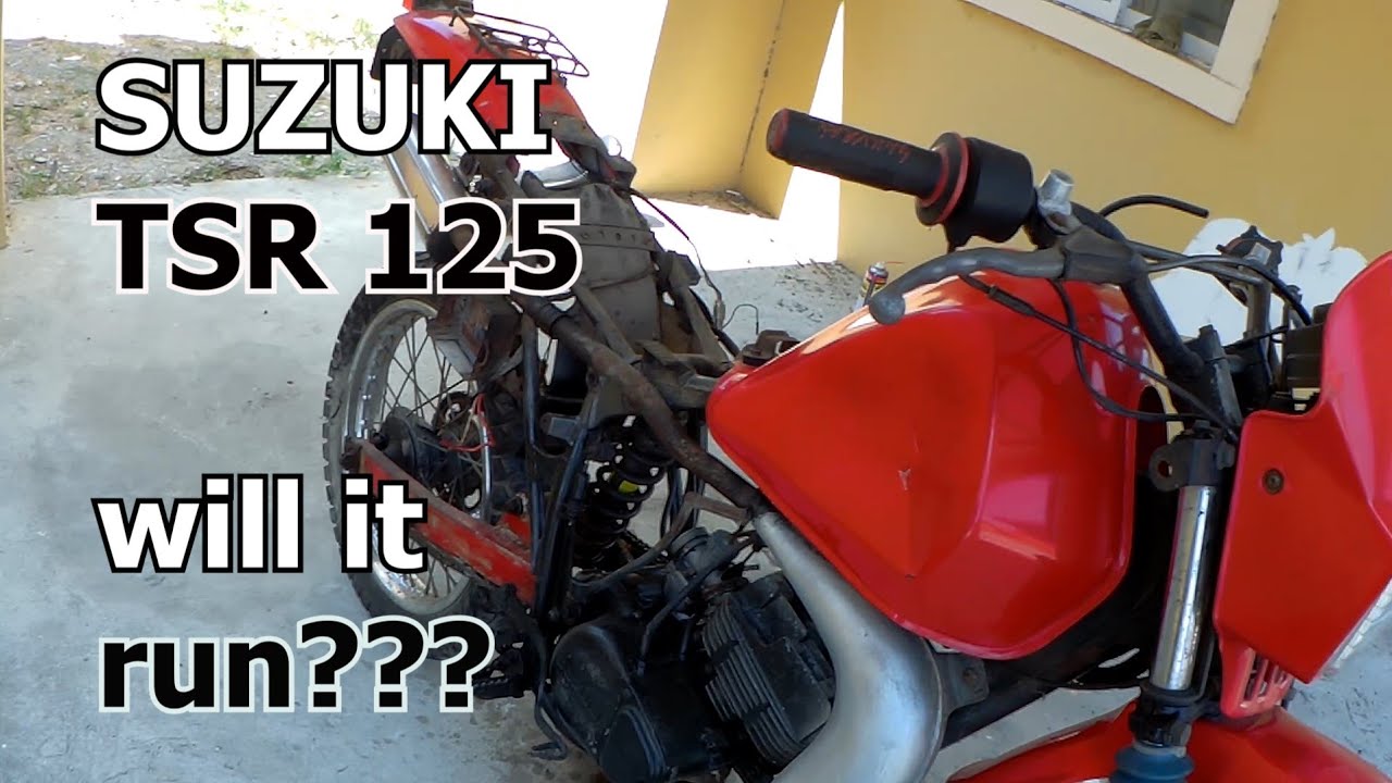 Suzuki Tsr 125 will it run???