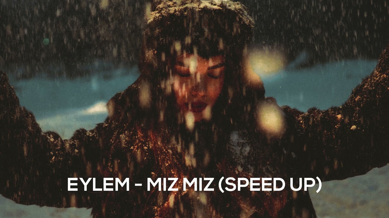 Eylem - Mız Mız (Speed Up)
