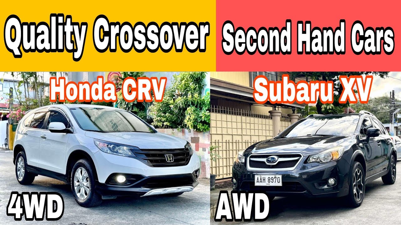 Quality Crossover Second Hand Cars | Honda CR-V 4WD,Subaru XV AWD