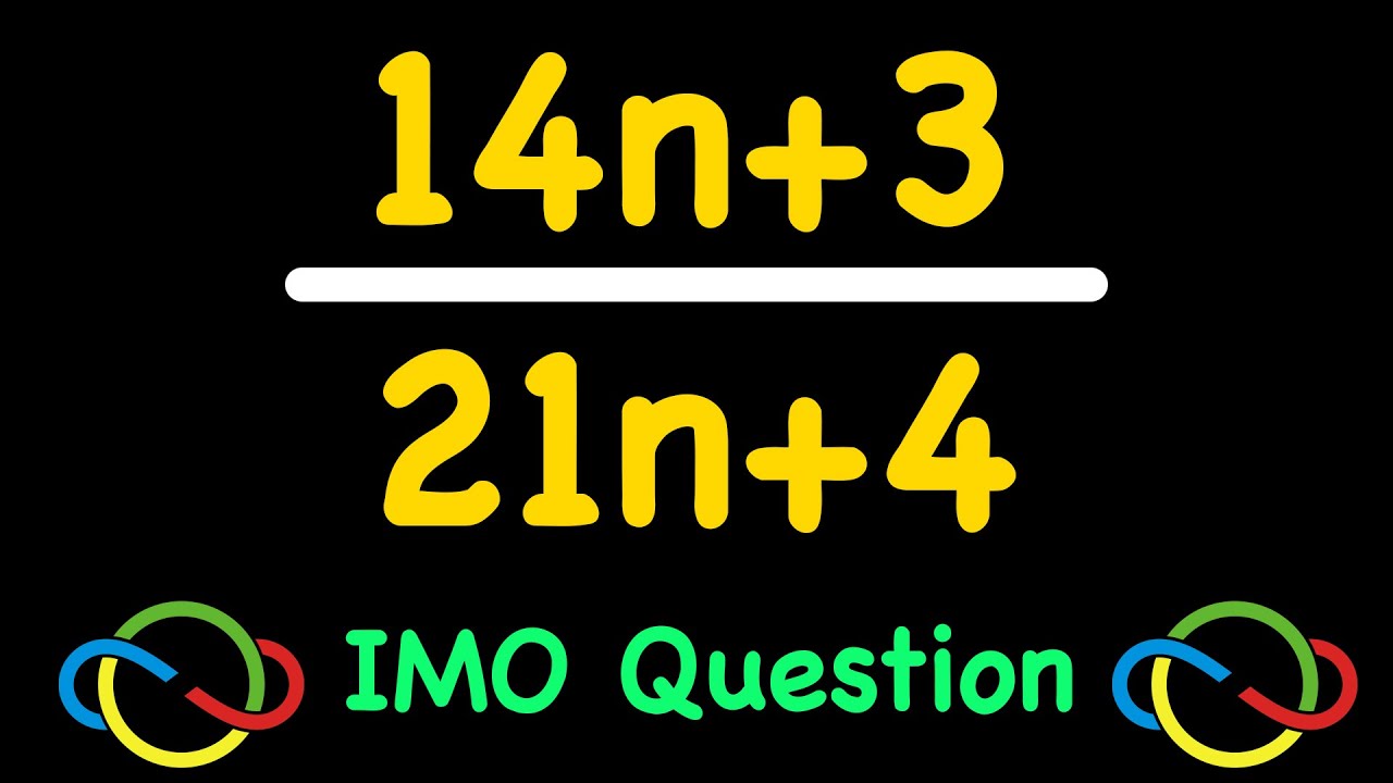 Solving the First IMO Question Ever | Prove (14n+3)/(21n+4) is Irreducible | Number Theory Question