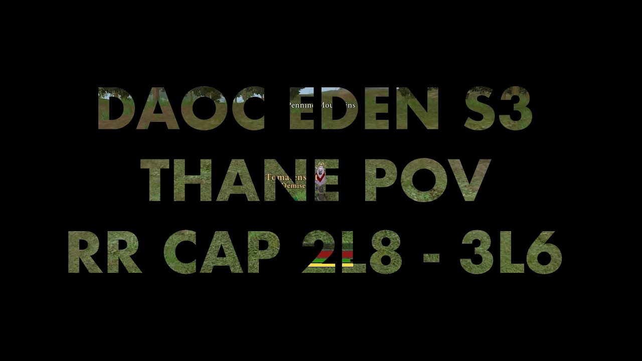 [DAOC EDEN S3] Possum I: Thane Small/Solo/ToB