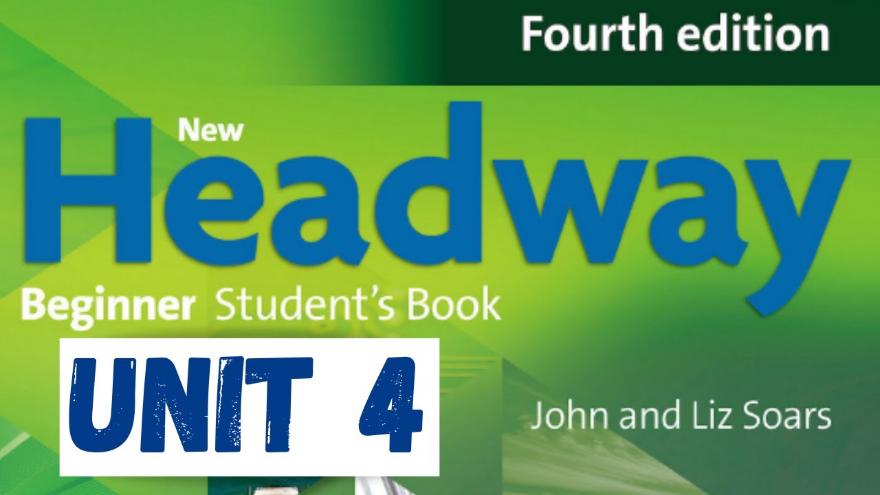 Headway Beginner Student's Book Unit 4 - 720P