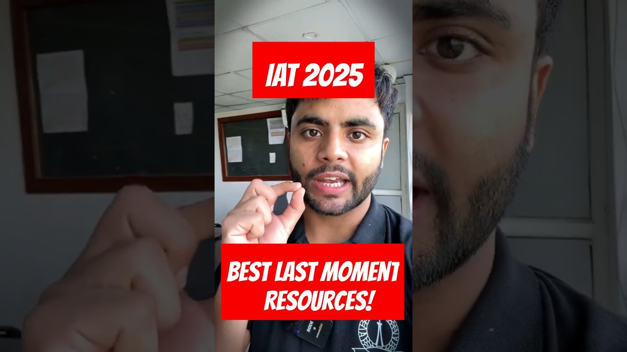 Best Resources of IAT 2025 | Last Few Days Strategy | Mocks + PYQs