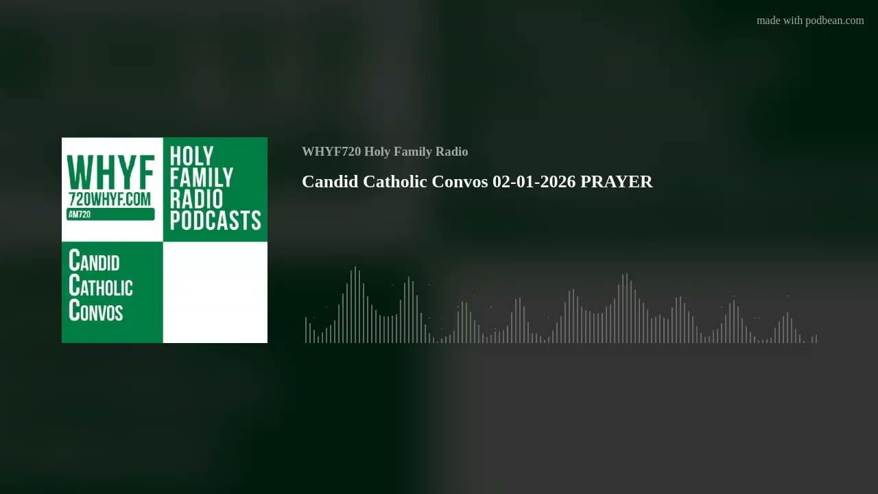 Candid Catholic Convos 02-01-2026 PRAYER