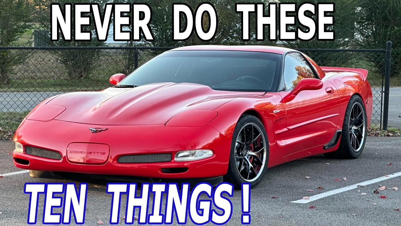 Десять вещей, которые владелец Corvette C5 НИКОГДА НЕ ДОЛЖЕН ДЕЛАТЬ