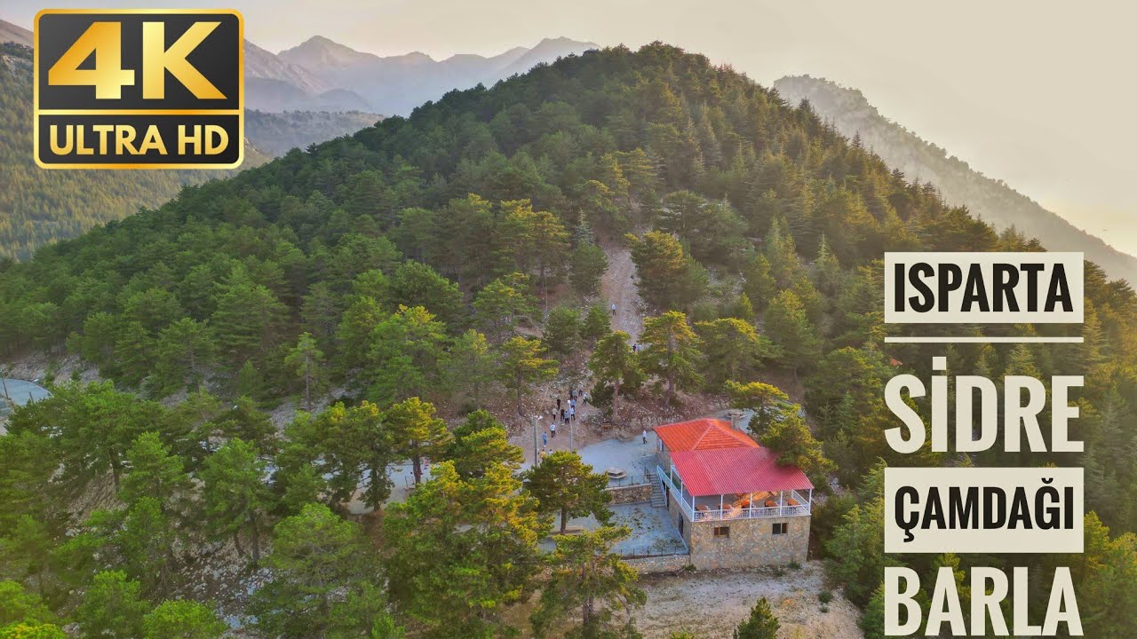 ISPARTA - SİDRE - ÇAMDAĞI -BARLA