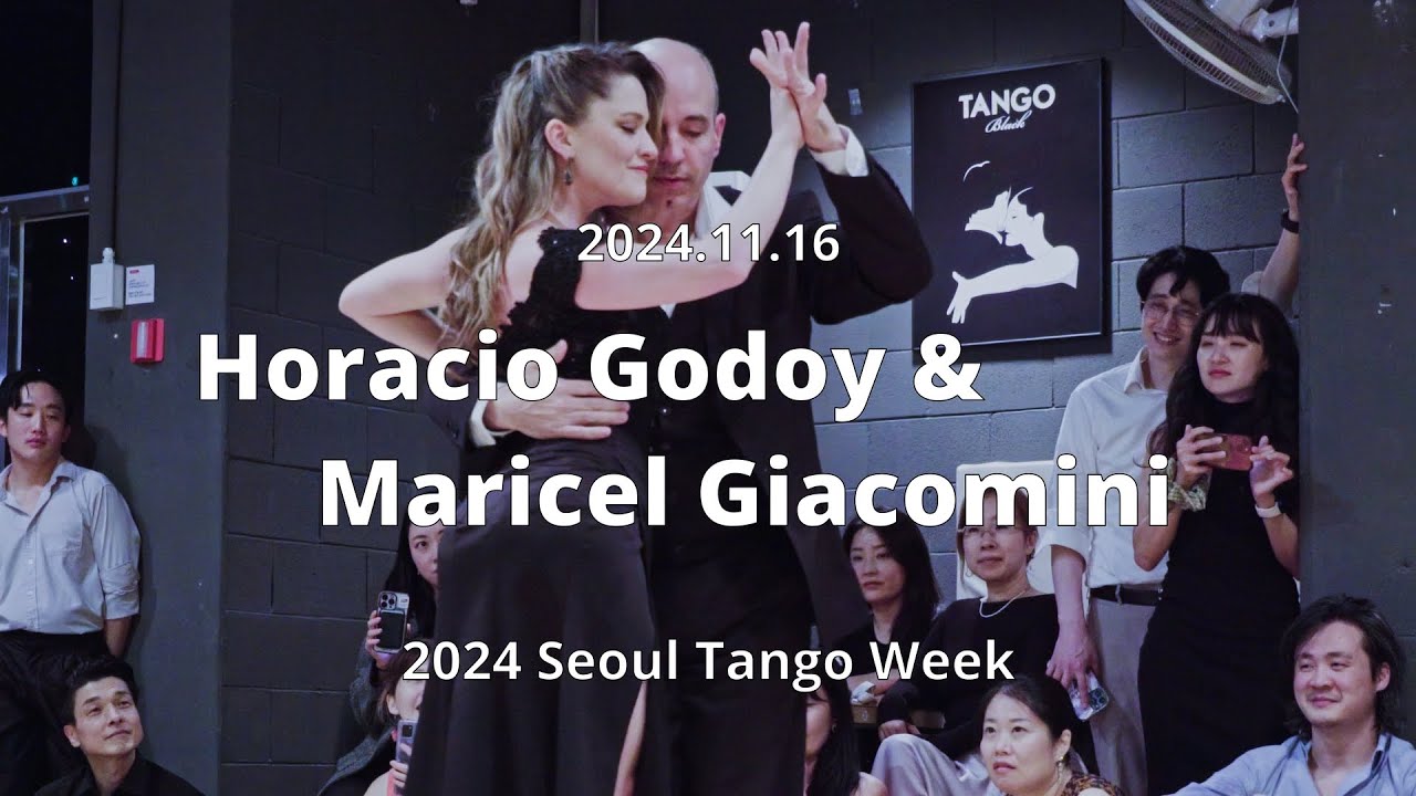 [ Tango ] 2024.11.16 - Horacio Godoy & Maricel Giacomini - Show.No.1