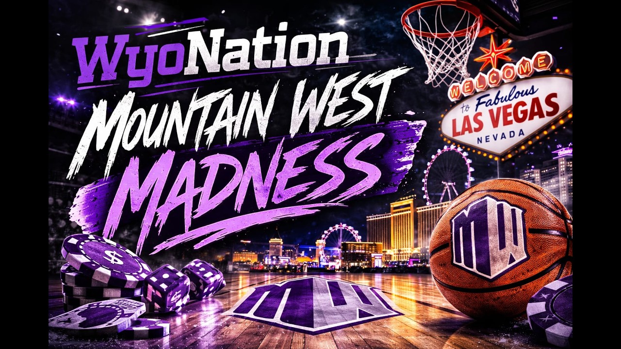 WyoNation Roundup - March Madness Preview