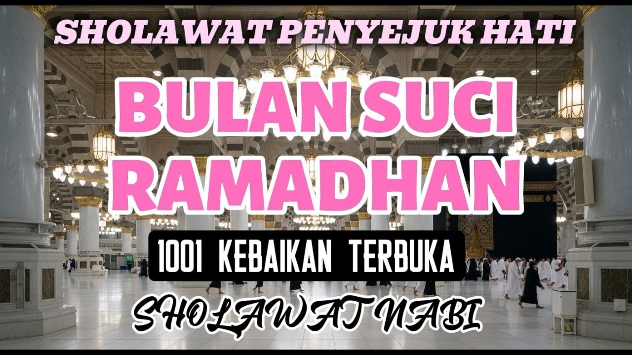 MERINDING! 10 Sholawat Penyejuk Hati di Bulan Ramadhan!! || Sholawat penyejuk Hati || Sholawat Nabi