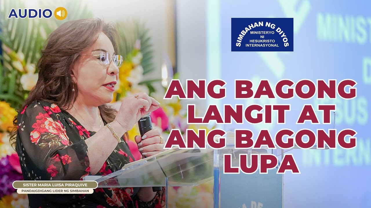 Ang Bagong Langit at Ang Bagong Lupa - Sister Maria Luisa Piraquive #CGMJCI