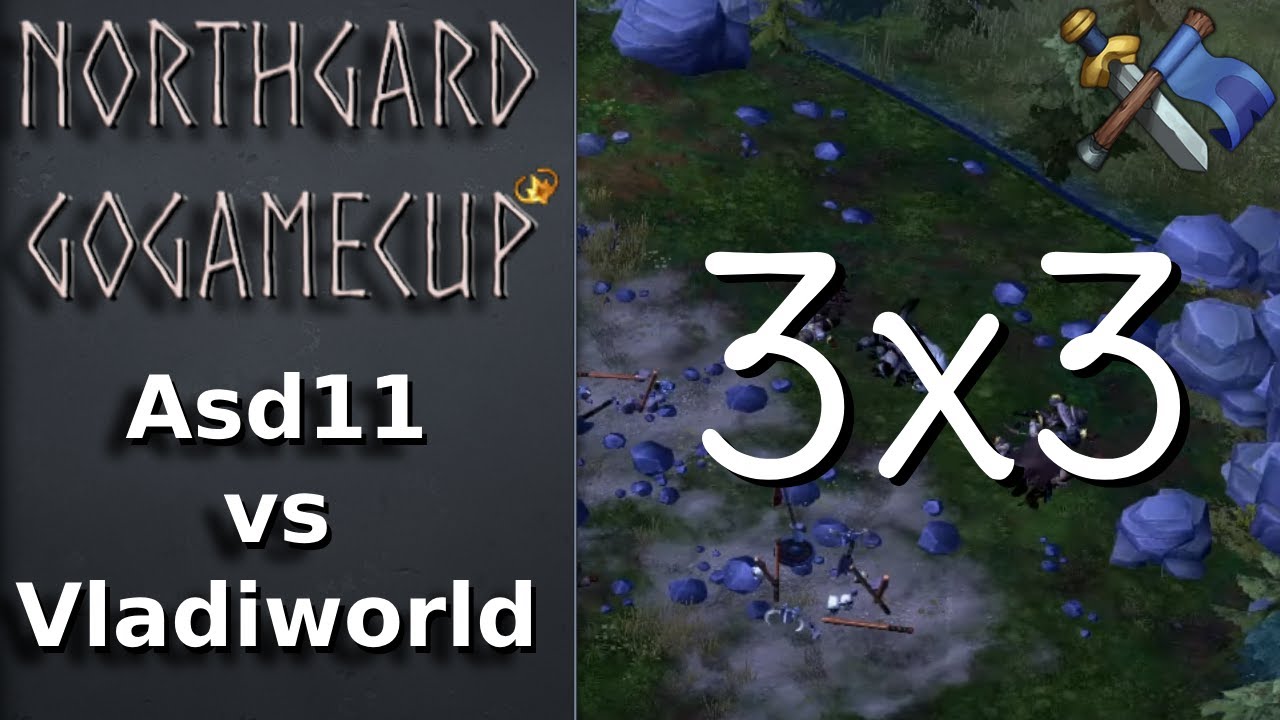 Asd11 team VS Vladiworld team | GoGame CUP 2 | NORTHGRARD TOURNAMENT