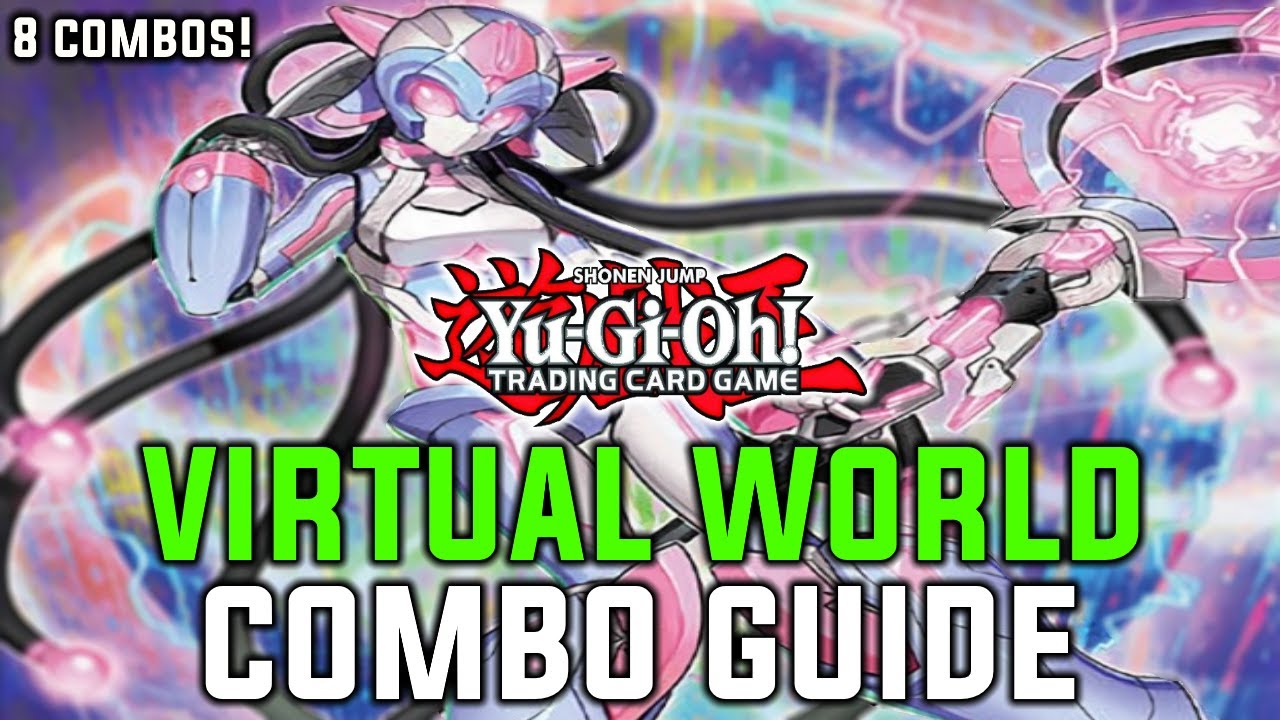 8 VIRTUAL WORLD COMBOS YOU MUST KNOW! Yu-Gi-Oh! In-Depth Combo Guide/Combo Tutorial August 2021
