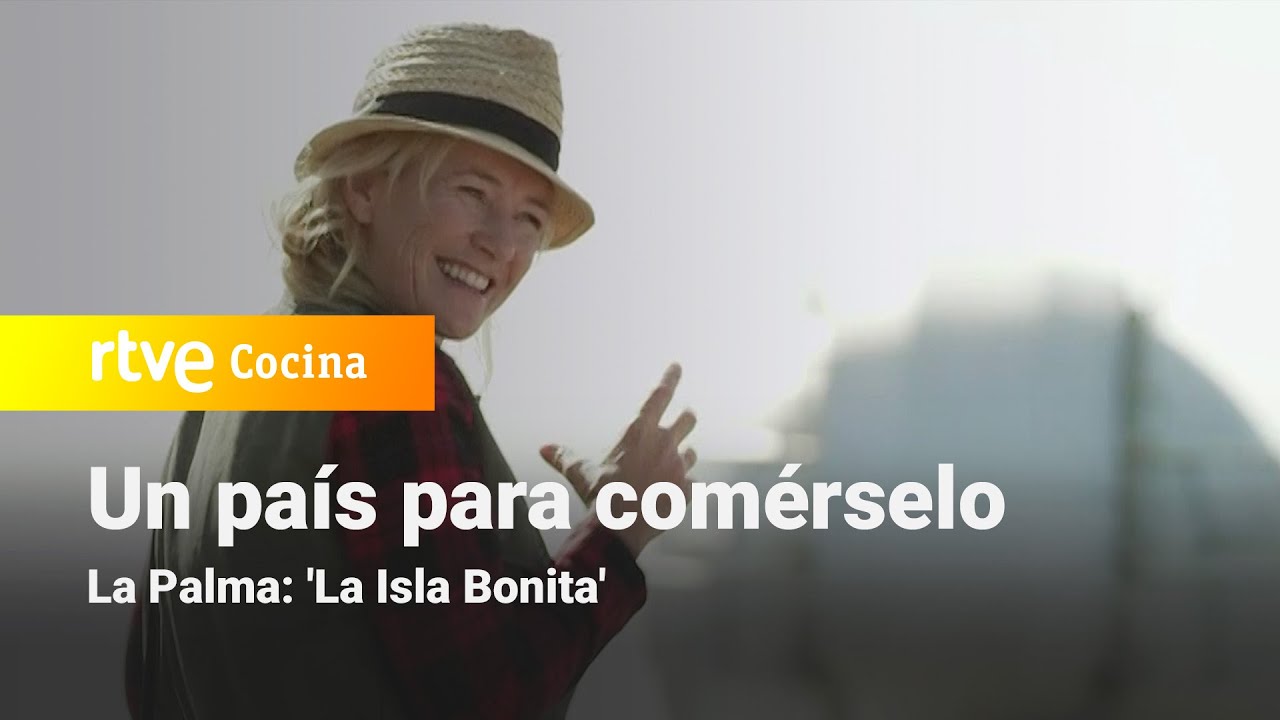 Un país para comérselo - La Palma: 'La Isla Bonita' | RTVE Cocina
