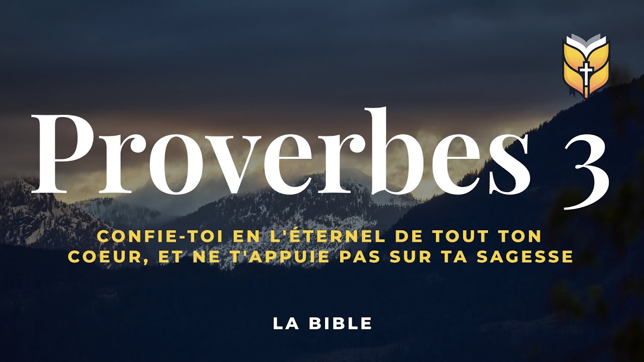 la Bible. Proverbes 3. Louis Segond #biblevision